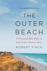 The Outer Beach: A Thousand-Mile Walk on Cape Cod's Atlantic Shore Cover Image