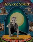 Story and Stretch: A Guide to Teaching Kids Yoga Using Gospel Stories By Michel Gribble-Dates, Katie Archibald-Woodward (Photographer), Nip Rogers (Cover Design by) Cover Image