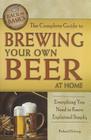 The Complete Guide to Brewing Your Own Beer at Home: Everything You Need to Know Explained Simply (Back-To-Basics) Cover Image