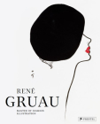 René Gruau: Master of Fashion Illustration By Holly Brubach (Text by), Joelle Chariau (Editor), Frank Maubert (Text by) Cover Image