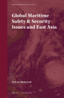 Global Maritime Safety & Security Issues and East Asia (Maritime Cooperation in East Asia #8) Cover Image