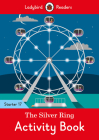The Silver Ring Activity Book - Ladybird Readers Starter Level 17 Cover Image