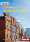 Communities Then and Now By Katie Peters Cover Image