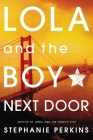 Lola and the Boy Next Door By Stephanie Perkins Cover Image