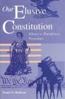 Our Elusive Constitution: Silences, Paradoxes, Priorities By Daniel N. Hoffman Cover Image