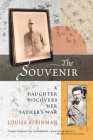 The Souvenir: A Daughter Discovers Her Father's War Cover Image