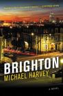 Brighton: A Novel By Michael Harvey Cover Image