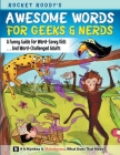 Awesome Words for Geeks & Nerds By Rocket Roddy Cover Image