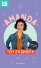 Amanda, Toy Engineer: Real Women in STEAM (Look Up #1) By Aubre Andrus Cover Image