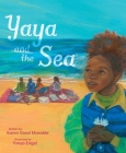 Yaya and the Sea By Karen Good Marable, Tonya Engel (Illustrator) Cover Image
