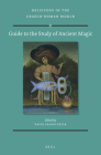 Guide to the Study of Ancient Magic (Religions in the Graeco-Roman World #189) Cover Image
