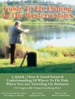 No Nonsense Business Travelers GT: Fly Fishing the Western States (No Nonsense Fly Fishing Guides) Cover Image