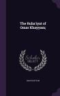 The Ruba'iyat of Omar Khayyam; Cover Image