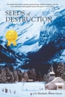 Seeds of Destruction By Sue Golemon Whitaker Cover Image