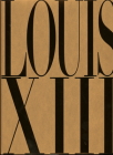 Louis XIII Cognac's Thesaurus By Farid Chenoune, Karen Howes (Editor) Cover Image
