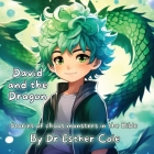 David and the Dragon: Stories of chaos monsters in the Bible By Esther J. Cole Cover Image