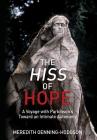 The Hiss of Hope: A Voyage with Parkinson's Toward an Intimate Autonomy Cover Image
