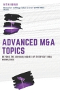 Advanced M&A Topics: beyond the obvious bodies of everyday M&A knowledge By Nitin Kumar Cover Image