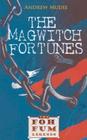 The Magwitch Fortunes By William Andrew Mudie Cover Image