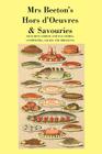 Mrs. Beeton's Hors d'Oeuvres & Savouries By Mrs Beeton Cover Image