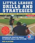 Little Leagues Drills & Strategies (Little League Baseball Guide) By Ned McIntosh Cover Image