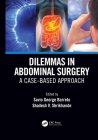 Dilemmas in Abdominal Surgery: A Case-Based Approach Cover Image
