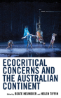 Ecocritical Concerns and the Australian Continent (Ecocritical Theory and Practice) Cover Image