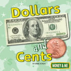 Dollars and Cents (Money and Me) Cover Image