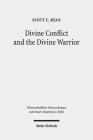 Divine Conflict and the Divine Warrior: Listening to Romans and Other Jewish Voices (Wissenschaftliche Untersuchungen Zum Neuen Testament 2.Reihe #507) Cover Image
