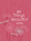 All Things Beautiful (2025 Planner): 12-Month Weekly Planner Cover Image