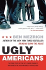 Ugly Americans: The True Story of the Ivy League Cowboys Who Raided the Asian Markets for Millions By Ben Mezrich Cover Image