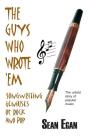 The Guys Who Wrote 'em: Songwriting Geniuses of Rock and Pop By Sean Egan Cover Image