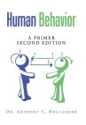 Human Behavior: A Primer Second Edition By Anthony C. Hollander Cover Image