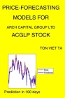Price-Forecasting Models for Arch Capital Group Ltd ACGLP Stock By Ton Viet Ta Cover Image