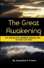 The Great Awakening of the Black Hebrew Israelites...in these last days By Jacqueline a. French Cover Image