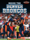 Inside the Denver Broncos By Josh Anderson Cover Image