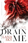 Drain Me: A Vampire Romance By Lana Sky Cover Image