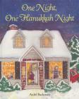One Night, One Hanukkah Night By Aidel Backman Cover Image