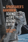 The Spacefarer's Handbook: Science and Life Beyond Earth Cover Image