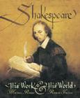 Shakespeare: His Work and His World Cover Image