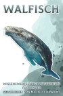 Walfisch: Wissenswertes über Wassertiere für Kinder #8 By Michelle Hawkins Cover Image