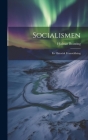Socialismen: En Historisk Framställning By Hjalmar Branting Cover Image