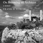 On Becoming an Architect By Frank Welch Cover Image