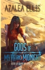 Gods of Myth and Midnight By Azalea Ellis Cover Image