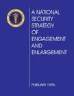 A National Security Strategy of Engagement and Enlargement: February 1995 Cover Image