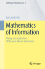 Mathematics of Information: Theory and Applications of Shannon-Wiener Information Cover Image