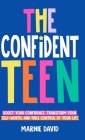 The Confident Teen By Marnie David Cover Image