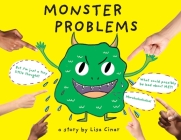 Monster Problems: An empowering story about waving negative thinking goodbye! By Lisa Cinar Cover Image