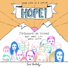 Your Life Is a Life of Hope!: Thoughts on Things That Make Life Worth Living Cover Image