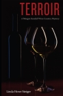 Terroir: A Morgan Kendall Wine Country Mystery By Linda Howe Steiger Cover Image